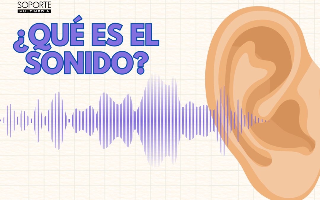 ¿ Qué es el sonido?